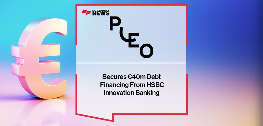 Pleo Secures €40m Debt Financing From HSBC Innovation Banking