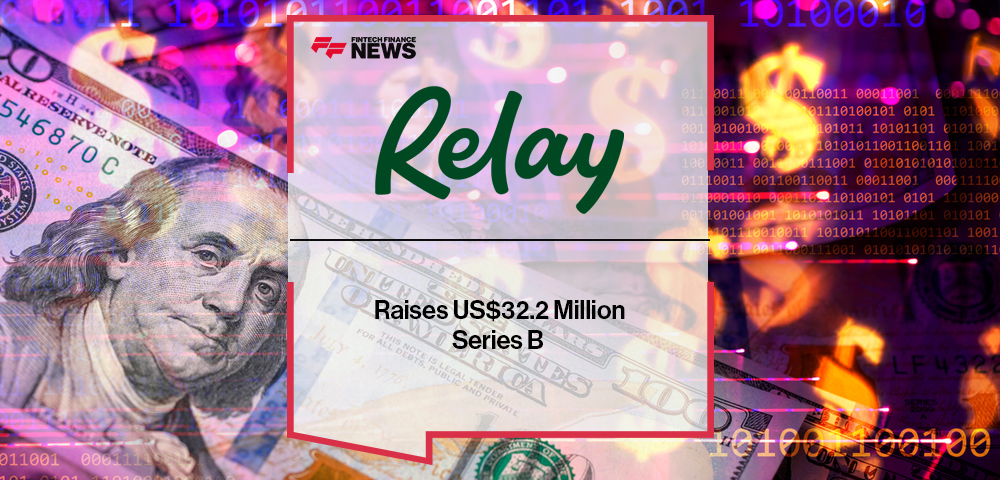 Relay Raises US$32.2 Million Series B