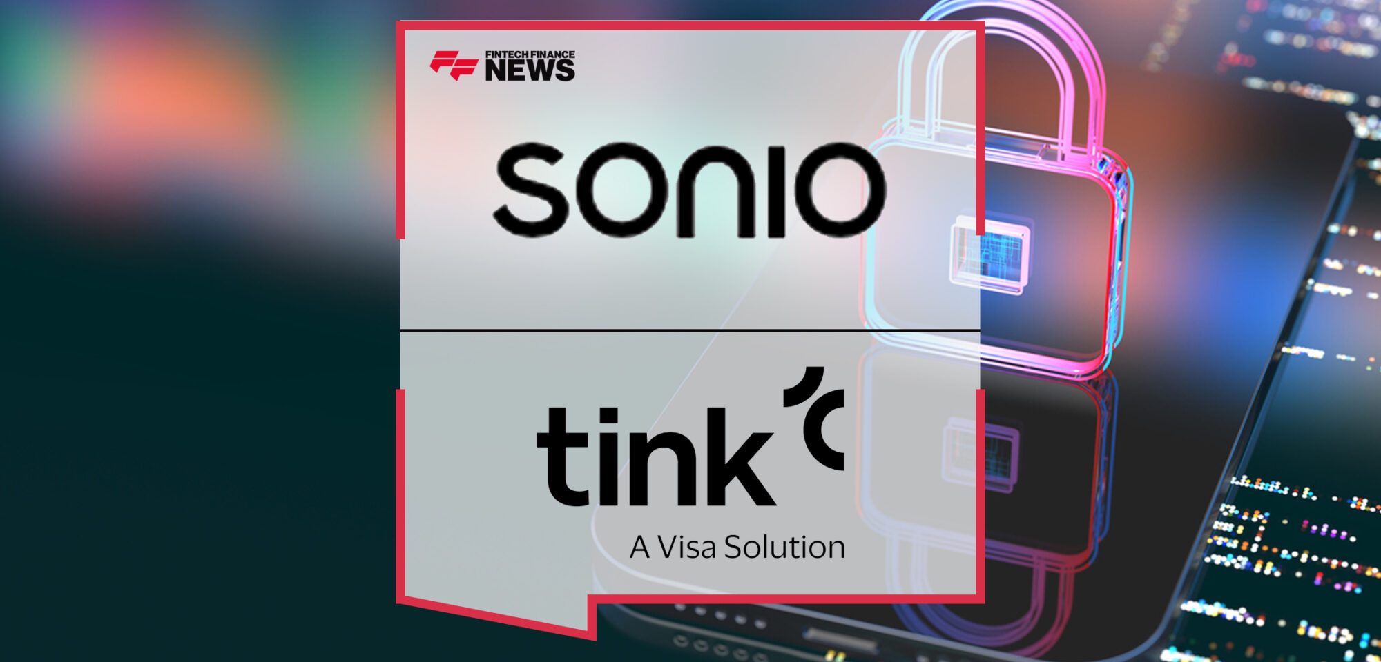 SONIO and Tink Collaborate to Streamline Customer Verification | Fintech Finance News