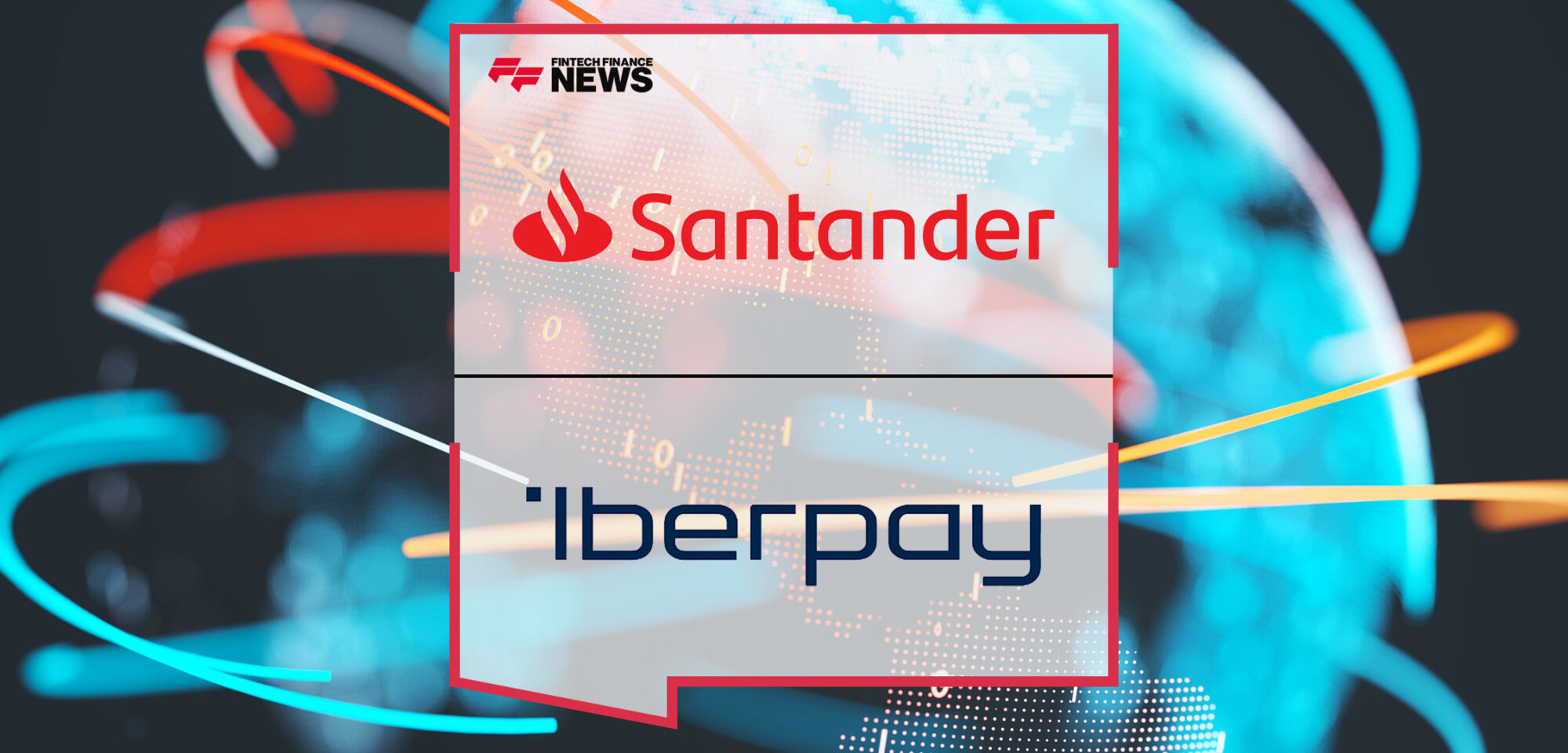 Santander and Iberpay Launch the First International Instant Transfers | Fintech Finance News