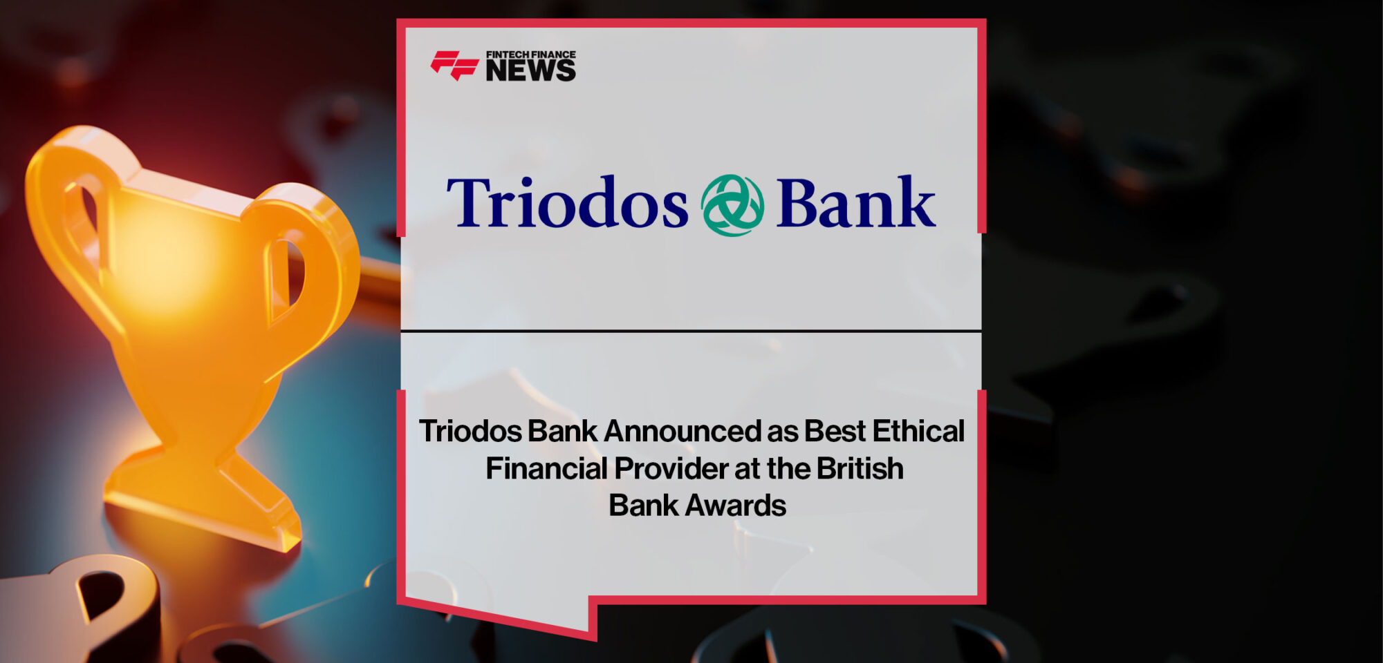 Triodos-Bank-Announced-as-Best-Ethical-Financial-Provider-at-the-British-Bank-Awards