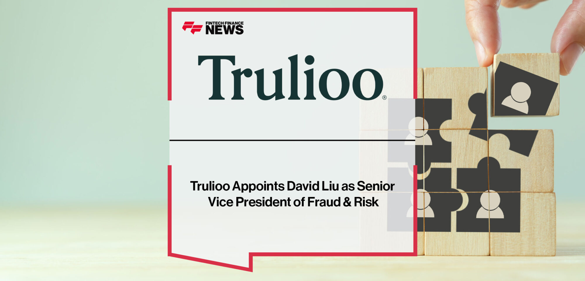 Trulioo-Appoints-David-Liu-as-Senior-Vice-President-of-Fraud-&-Risk