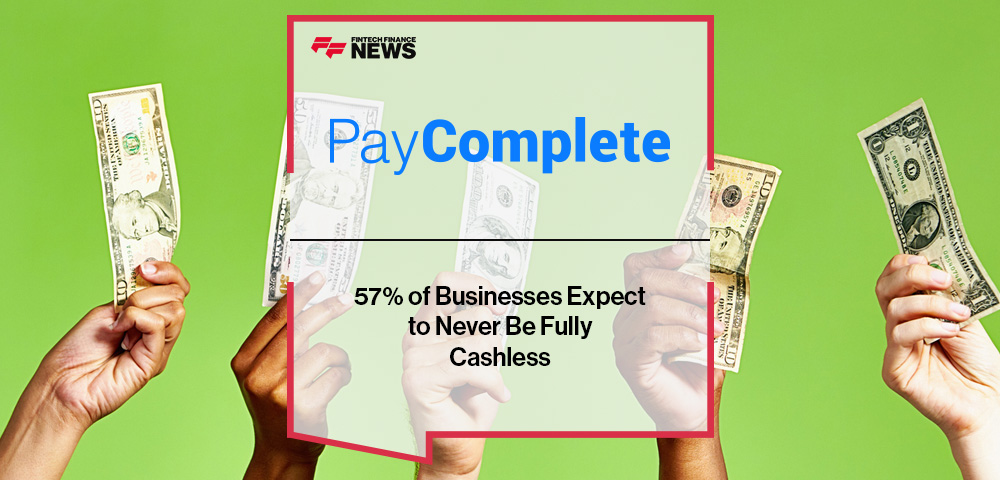 57% of Businesses Expect to Never Be Fully Cashless