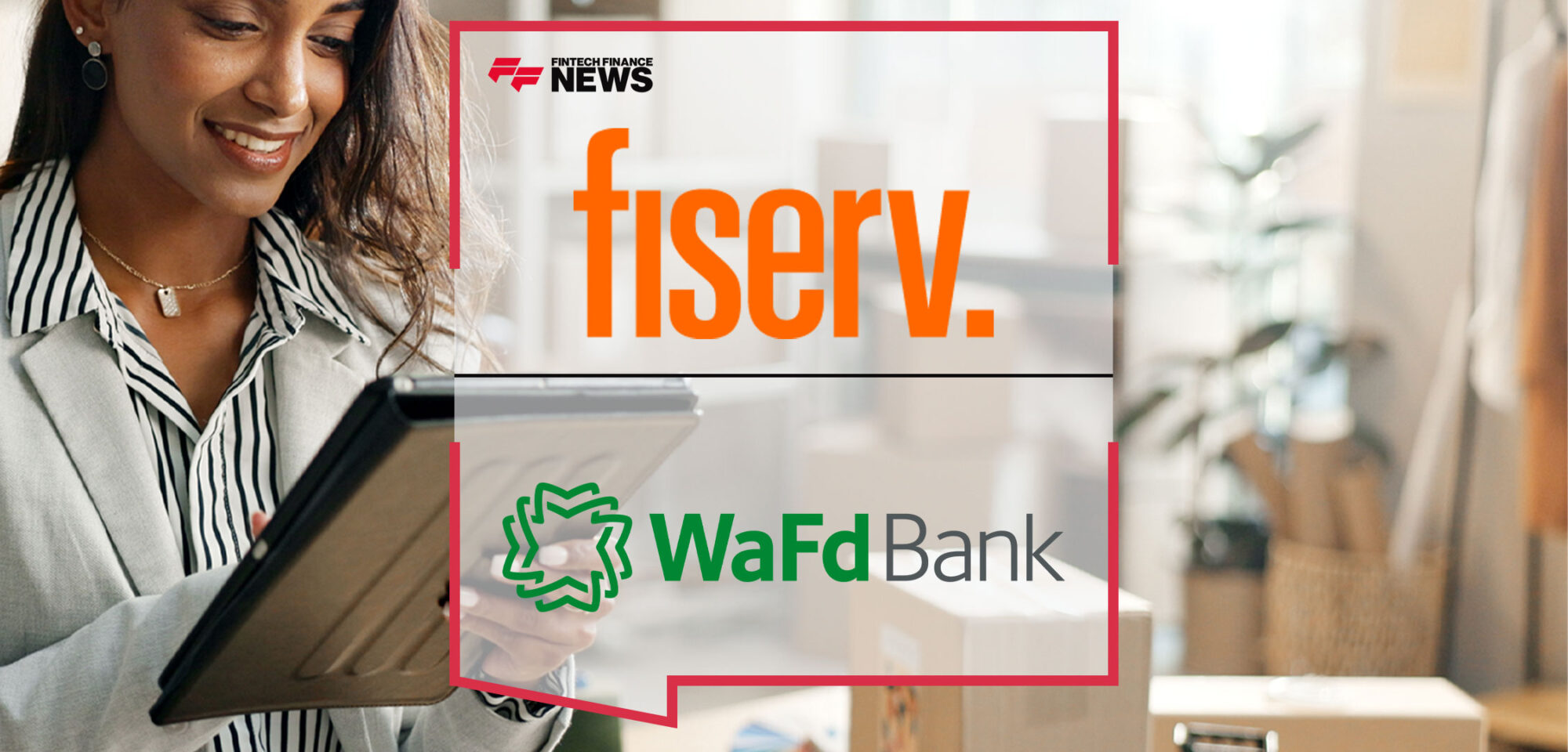 wafd-bank-to-streamline-payments-for-small-businesses-with-cashflow-central-from-fiserv
