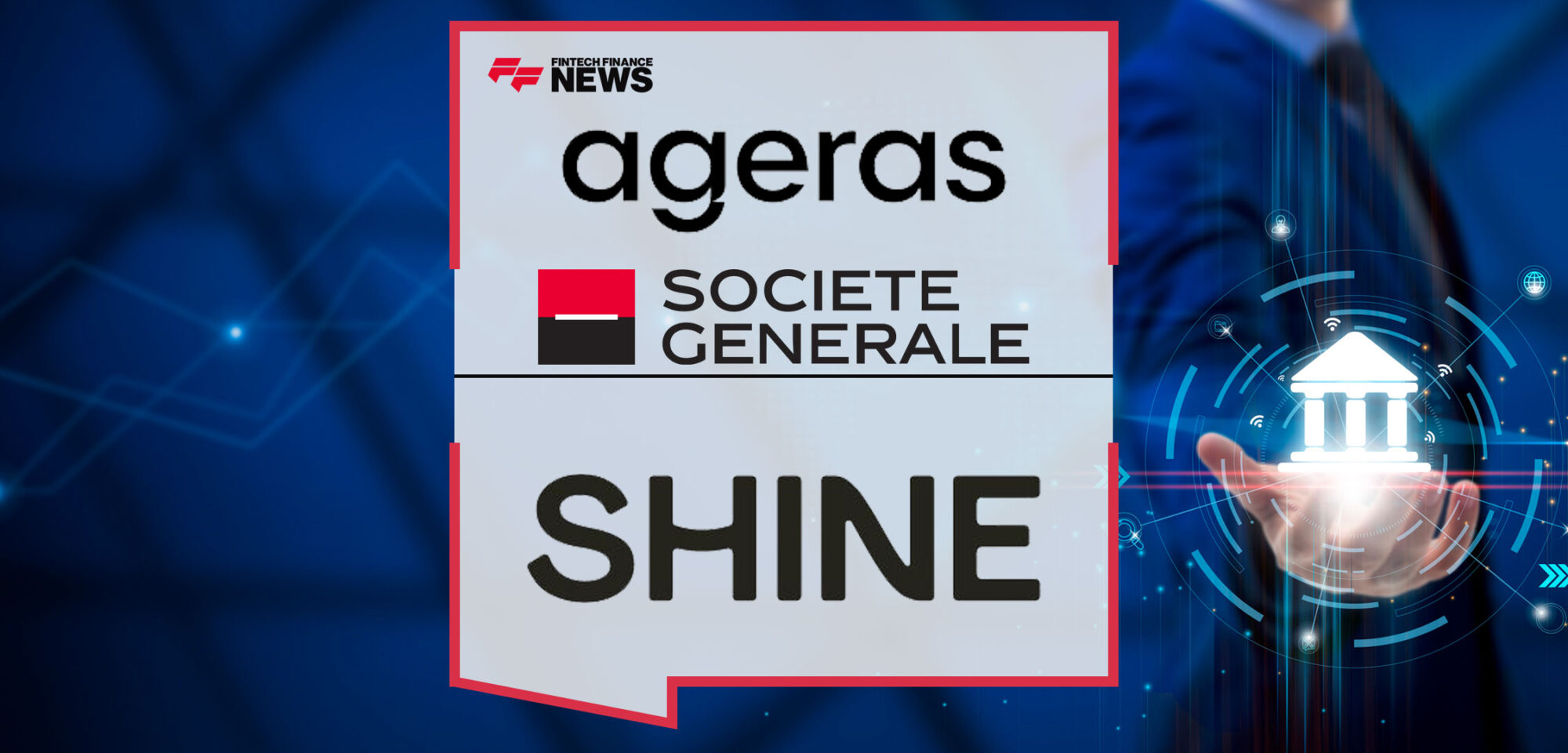 Ageras-Enters-Into-An-Exclusive-Agreement-With-Societe-Generale-To-Acquire-Shine-And-Become-One-Of-The-Leading-European-Providers-Of-Banking-And-Accounting-Software-For-SMEs