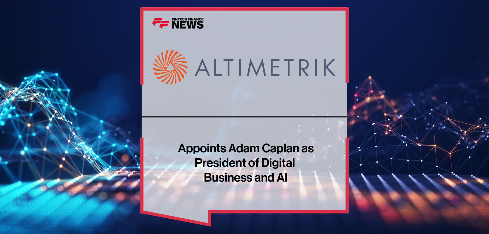 Altimetrik Appoints Adam Caplan as President of Digital Business and AI | Fintech Finance News