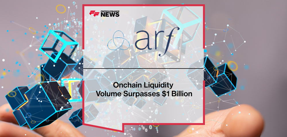 Arf's Onchain Liquidity Volume Surpasses $1 Billion