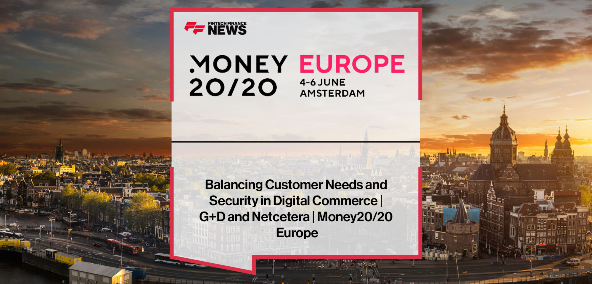 Olivier Sery from G+D and Christopher Omloo from Netcetera discuss digital commerce security, tokenization, and payment authentication at Money20/20 Europe 2024.