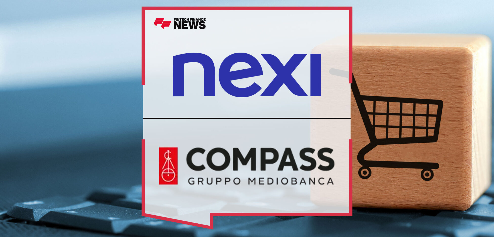 Buy-Now-Pay-Later-Nexi-and-Compass-Expand-Their-Partnership-to-Include-E-commerce