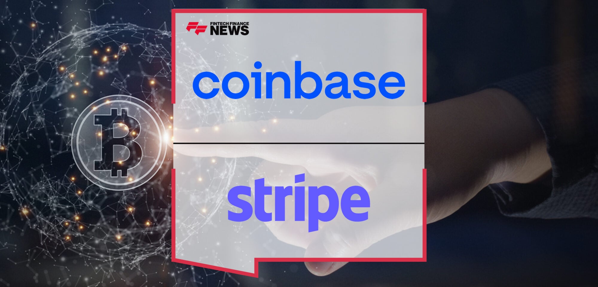 Coinbase and Stripe Team Up to Expand Global Adoption of Crypto | Fintech Finance News