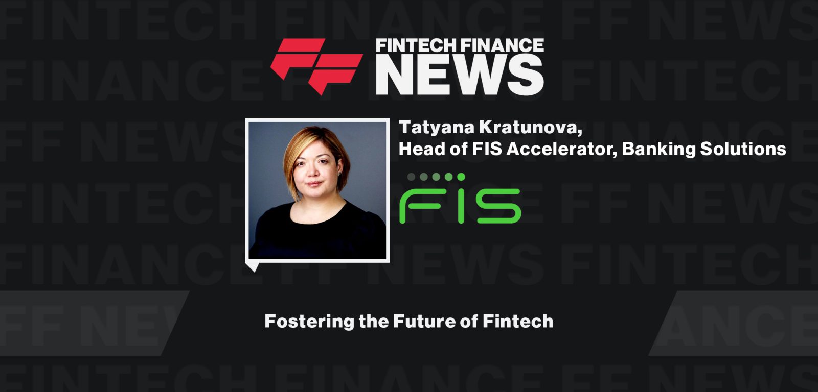 Fostering the Future of Fintech|Fostering-the-Future-of-Fintech-FIS-FF-News-at-Fintech-Meetup-2024|Fostering the Future of Fintech | FIS | FF News at Fintech Meetup 2024