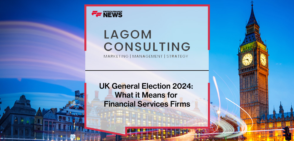 UK General Election 2024: What it Means for Financial Services Firms