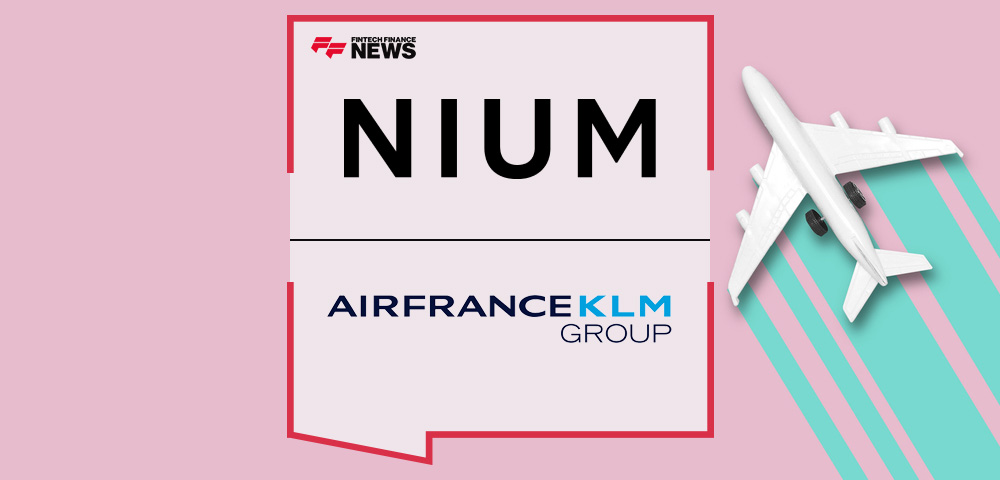 Nium and Air France-KLM Take Off to Power Airline Payments