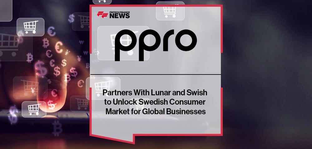 PPRO Partners With Lunar and Swish to Unlock Swedish Consumer Market for Global Businesses