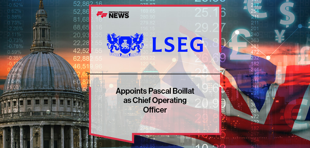LSEG Appoints Pascal Boillat as Chief Operating Officer