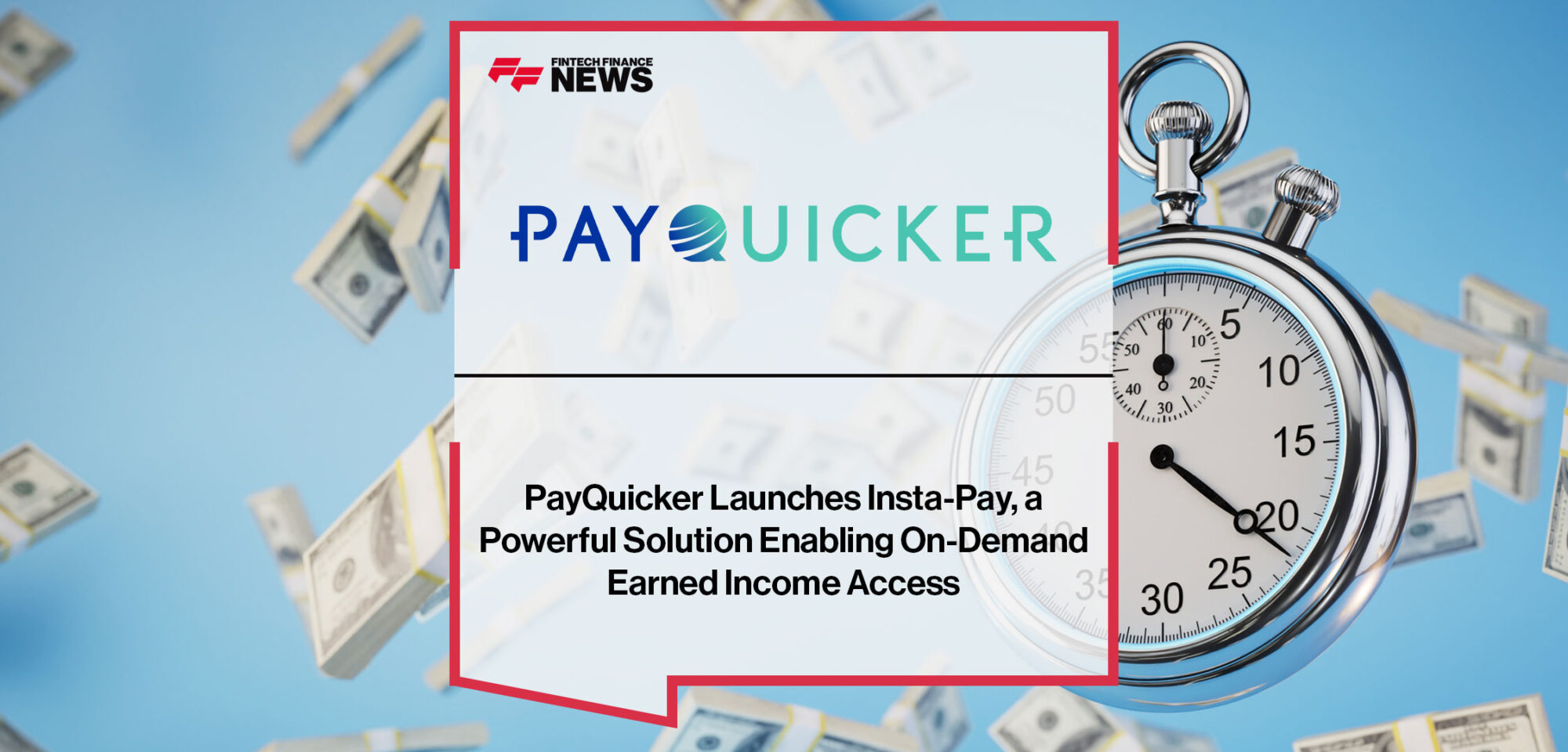 PayQuicker-Launches-Insta-Pay,-a-Powerful-Solution-Enabling-On-Demand-Earned-Income-Access