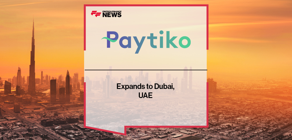 Paytiko Expands to Dubai, UAE