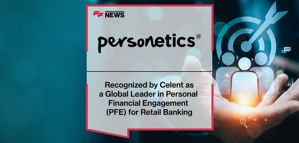 Personetics Recognized by Celent as a Global Leader in Personal Financial Engagement (PFE) for Retail Banking