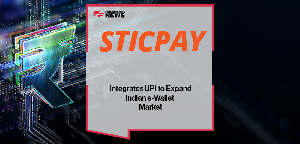 STICPAY Integrates UPI to Expand Indian e-Wallet Market