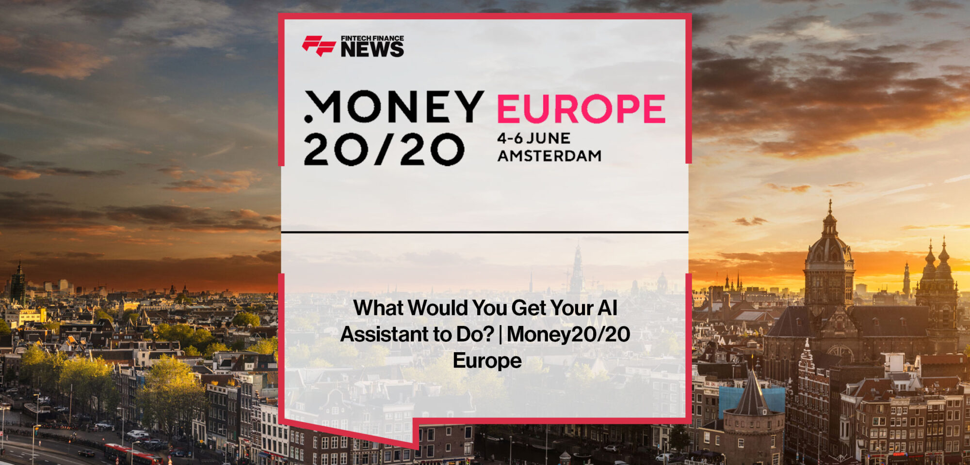 Attendees at Money20/20 Europe 2024 discuss what tasks they would want an AI assistant to automate in work and daily life.