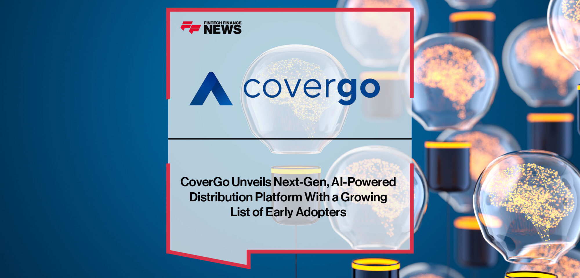 covergo-unveils-next-gen-ai-powered-distribution-platform-with-a-growing-list-of-early-adopters
