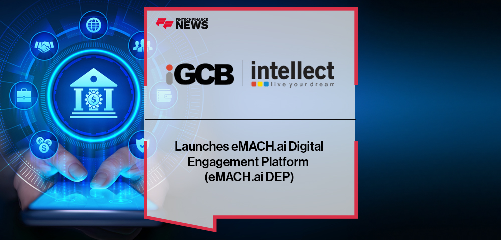Intellect Global Consumer Banking Launches eMACH.ai Digital Engagement Platform (eMACH.ai DEP)