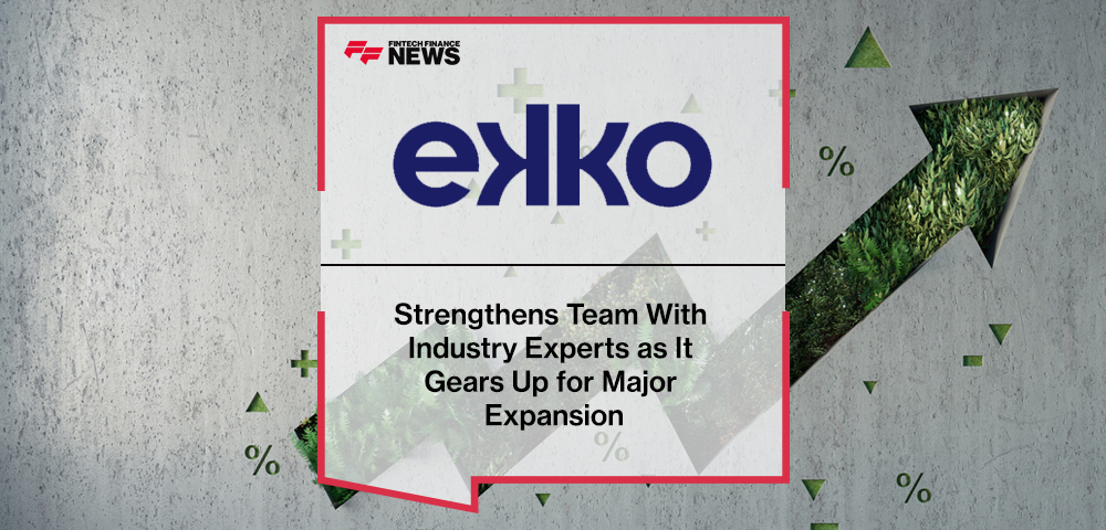 ekko Strengthens Team With Industry Experts as It Gears Up for Major Expansion