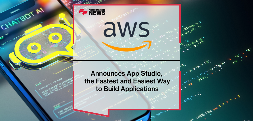 AWS Announces App Studio, the Fastest and Easiest Way to Build Applications