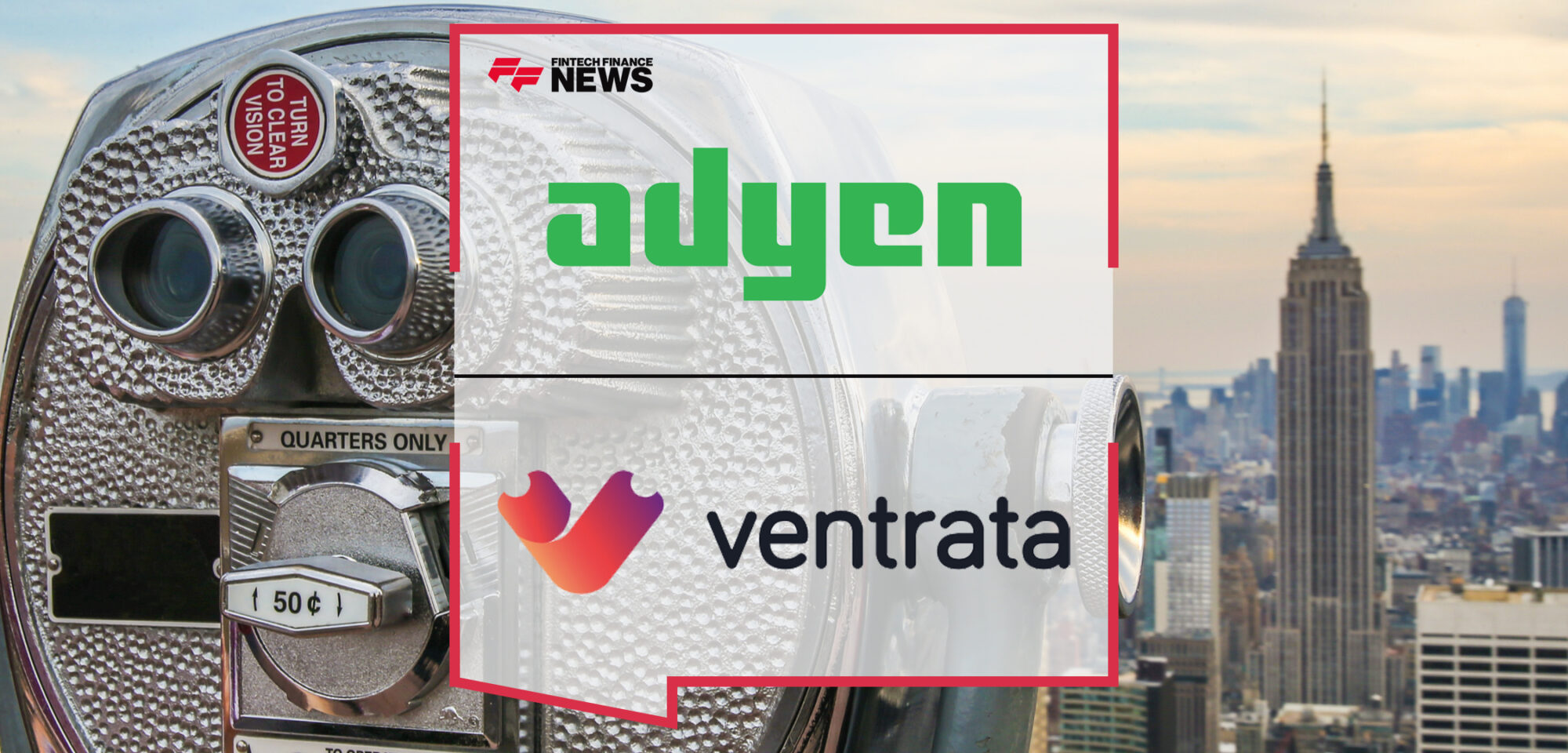 Adyen and Ventrata Expands Partnership to Deliver Better Payments Experience for Booking Platform | Fintech Finance News|Ventrata and Adyen Expands Partnership to Deliver Better Payments Experience for Booking Platform |Fintech Finance News