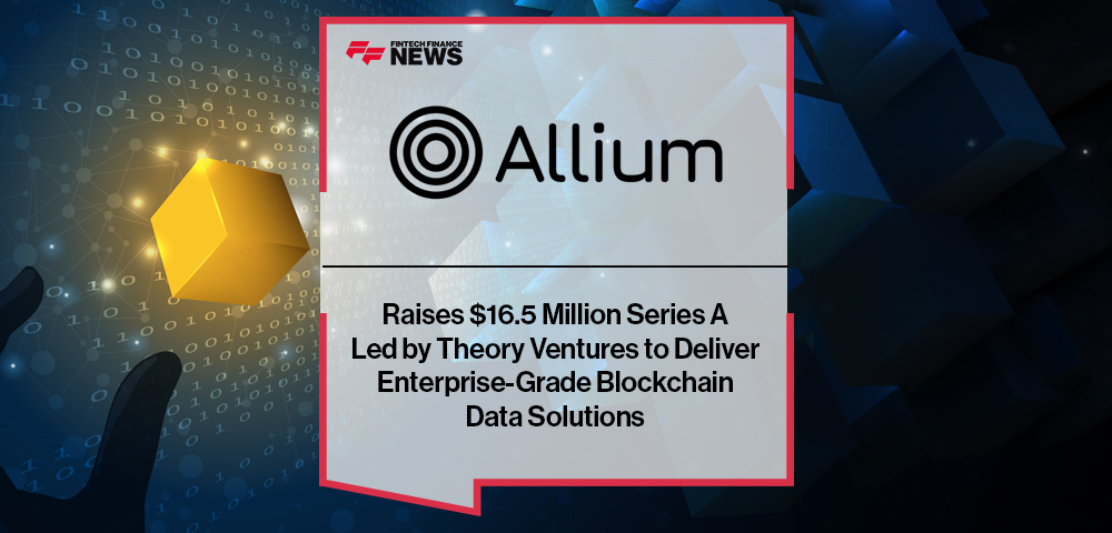 Allium Raises $16.5 Million Series A Led by Theory Ventures to Deliver Enterprise-Grade Blockchain Data Solutions