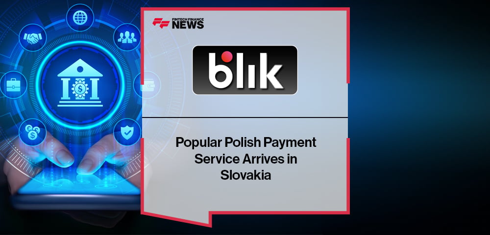 Popular Polish Payment Service BLIK Arrives in Slovakia