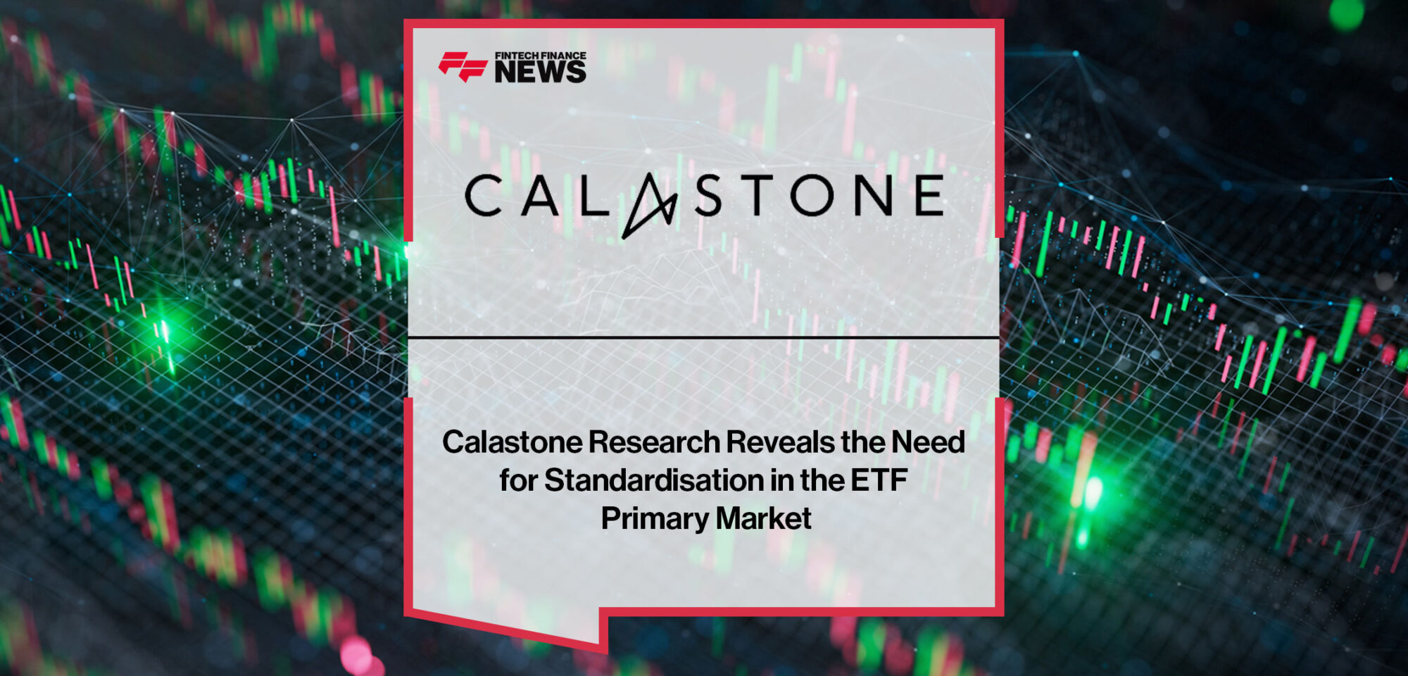 Calastone-Research-Reveals-the-Need-for-Standardisation-in-the-ETF-Primary-Market