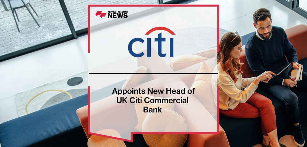 Citi Appoints New Head of UK Citi Commercial Bank