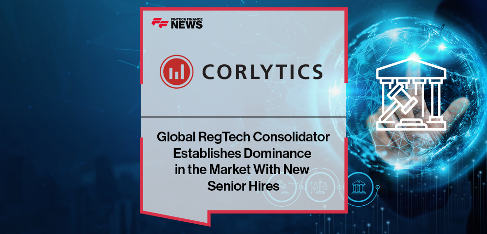 Global RegTech Consolidator, Corlytics, Establishes Dominance in the Market With New Senior Hires