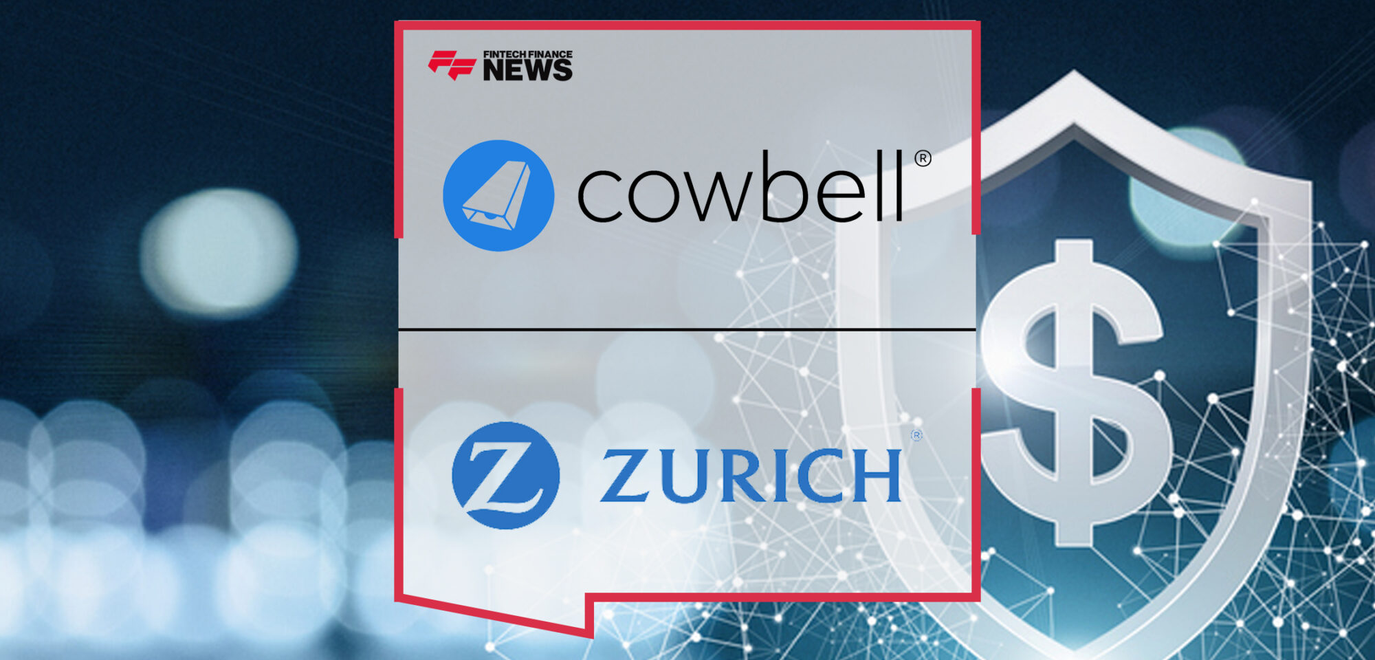 Cowbell Secures $60M Series C Funding from Zurich Insurance Group to Scale Up Operations and Advance Global SME Cyber Adoption | Fintech Finance News