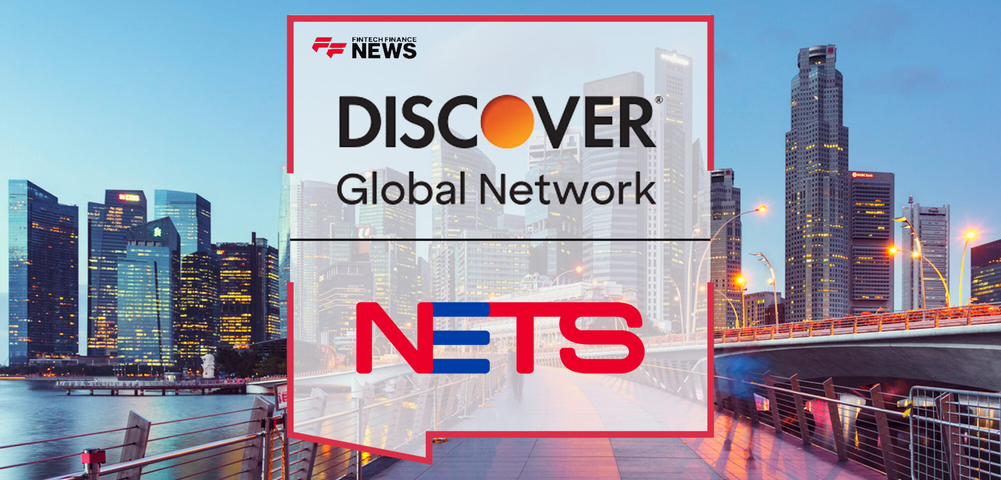 Discover Global Network and NETS Collaboration Expands Singapore Acceptance | Fintech Finance News|Discover Global Network and NETS Collaboration Expands Singapore Acceptance | Fintech Finance News