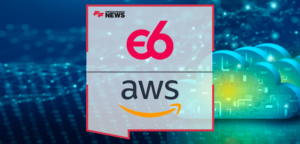 E6 Launches Cloud-Based Global Issuer Payment Solution in AWS Marketplace