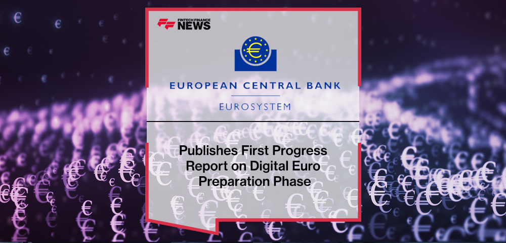 ECB Publishes First Progress Report on Digital Euro Preparation Phase