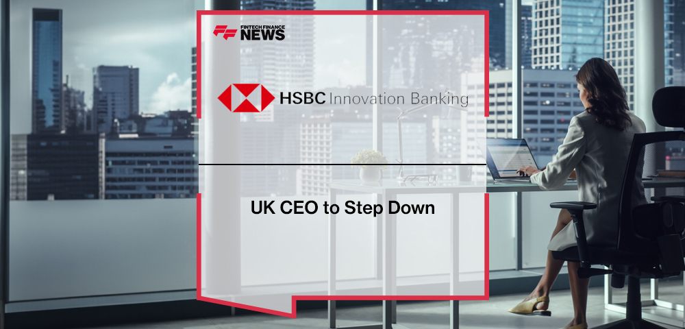 HSBC Innovation Banking UK CEO to Step Down