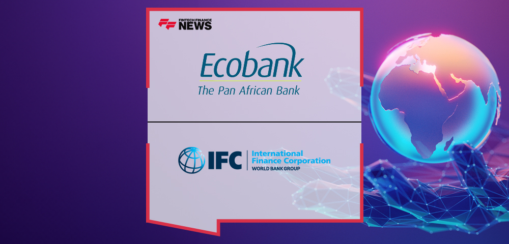 International Finance Corporation (IFC) and Ecobank Transnational Incorporated to Support Trade Finance in Seven African Countries