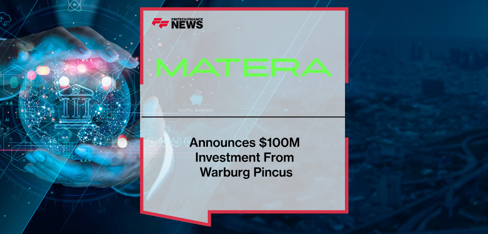 Matera Announces $100M Investment From Warburg Pincus