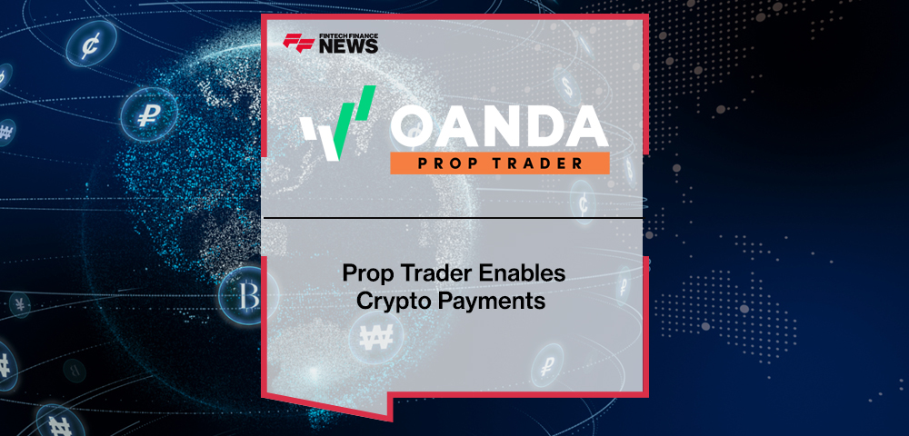 OANDA Prop Trader Enables Crypto Payments