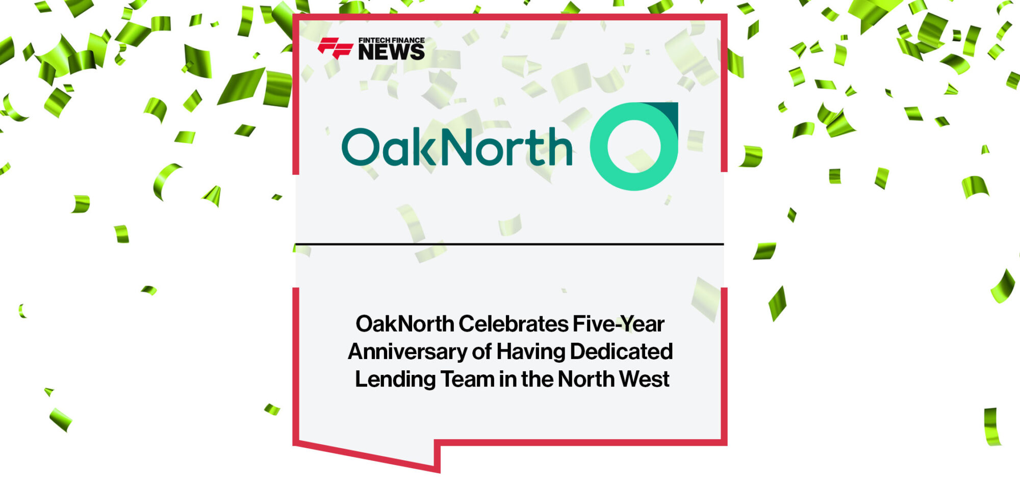 OakNorth-Celebrates-Five-Year-Anniversary-of-Having-Dedicated-Lending-Team-in-the-North-West