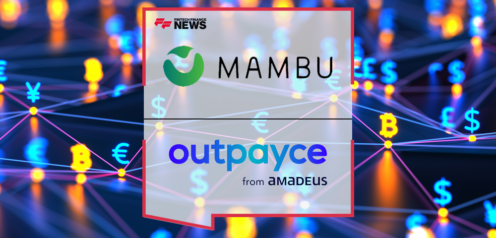 Outpayce From Amadeus Builds B2B Digital Wallet on Mambu