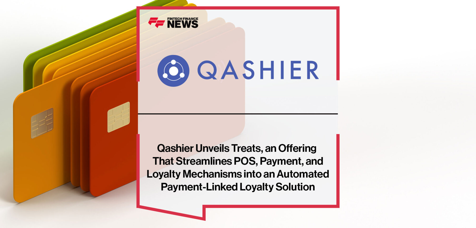 Qashier-Unveils-Treats,-an-Offering-That-Streamlines-POS,-Payment,-and-Loyalty-Mechanisms-into-an-Automated-Payment-Linked-Loyalty-Solution