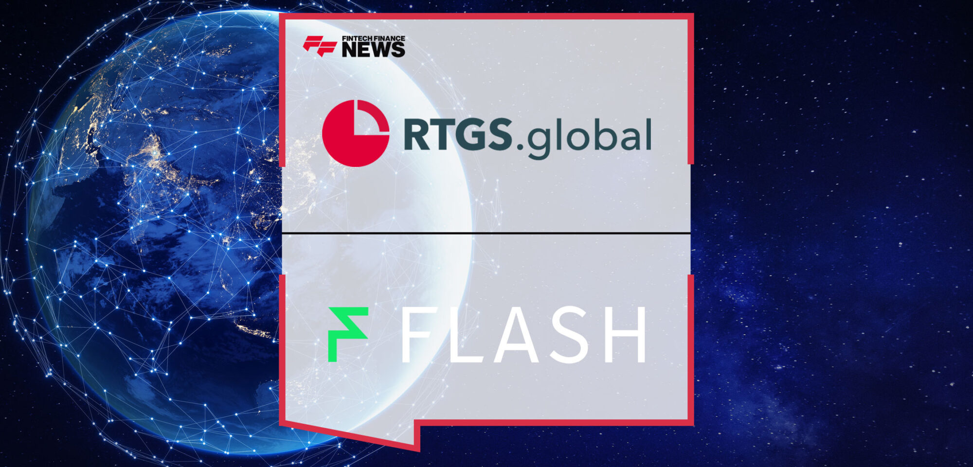 RTGS.global-and-Flash-Payments-Announce-Strategic-Partnership-to-Enhance-Global-Payment-Networks