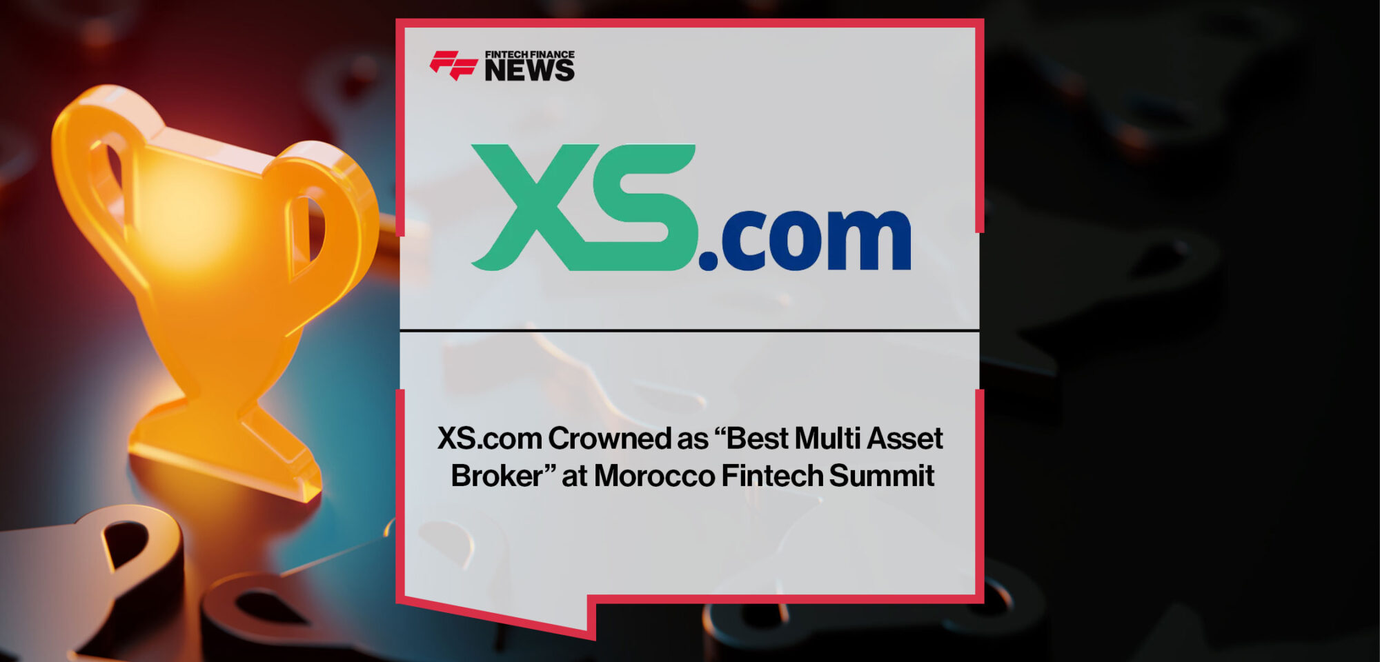 XS.com-Crowned-as-“Best-Multi-Asset-Broker”-at-Morocco-Fintech-Summit|XS.com-Crowned-as-“Best-Multi-Asset-Broker”-at-Morocco-Fintech-Summit