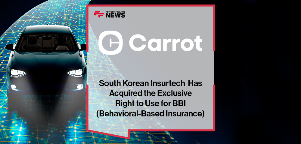 South Korean Insurtech Carrot Has Acquired the Exclusive Right to Use for BBI (Behavioral-Based Insurance)|