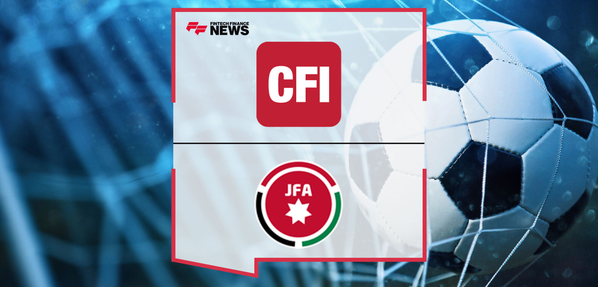 CFI-Expands-Partnership-with-Jordan-Football-Association,-Renames-League-to-Jordanian-Pro-League-CFI