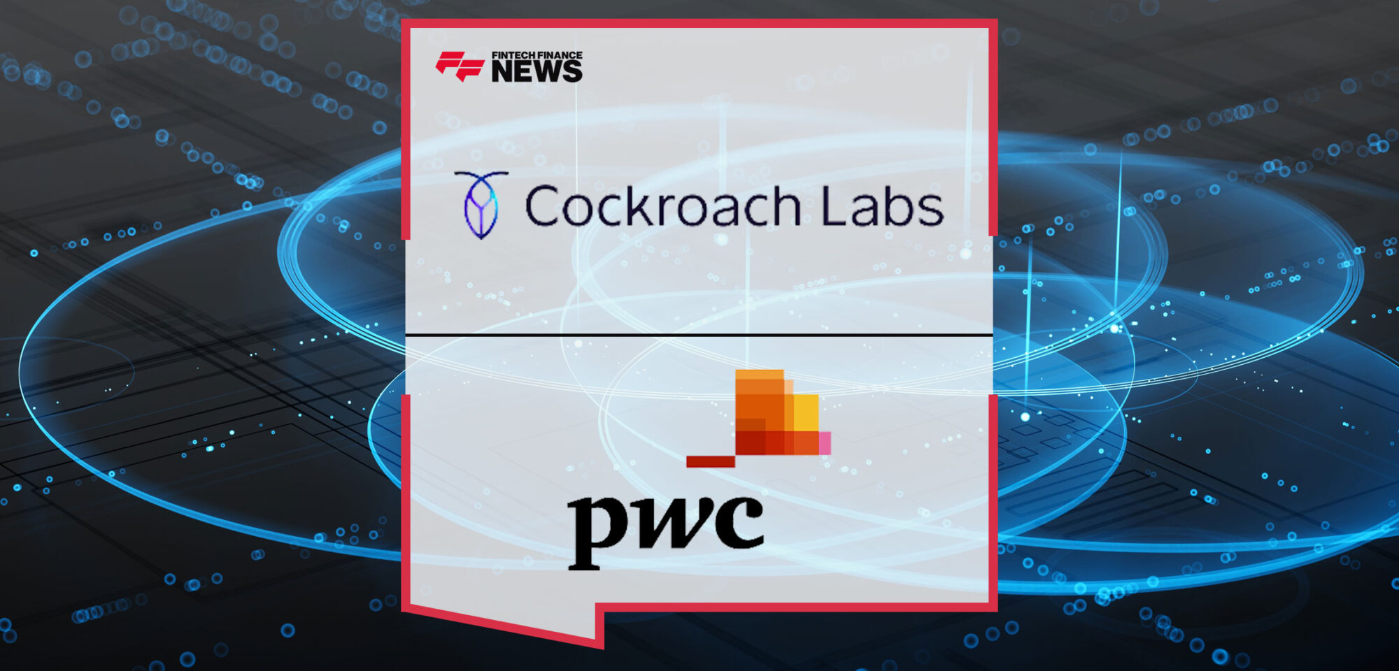 Cockroach-Labs-and-PwC-UK-Announce-Strategic-Collaboration,-Delivering-Solutions-for-Operational-Resiliency,-Data-Sovereignty,-and-Mainframe-Modernization